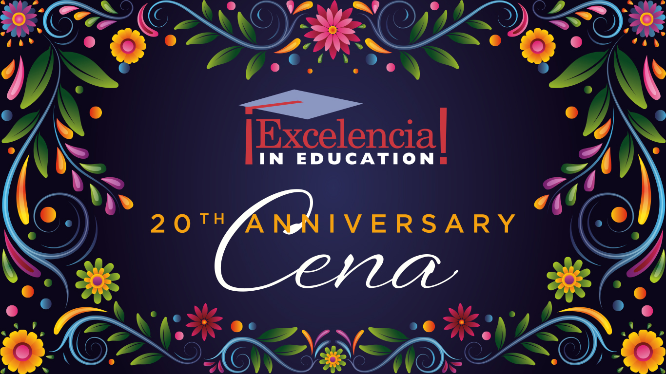 Excelencia in Education 20th Anniversary Cena