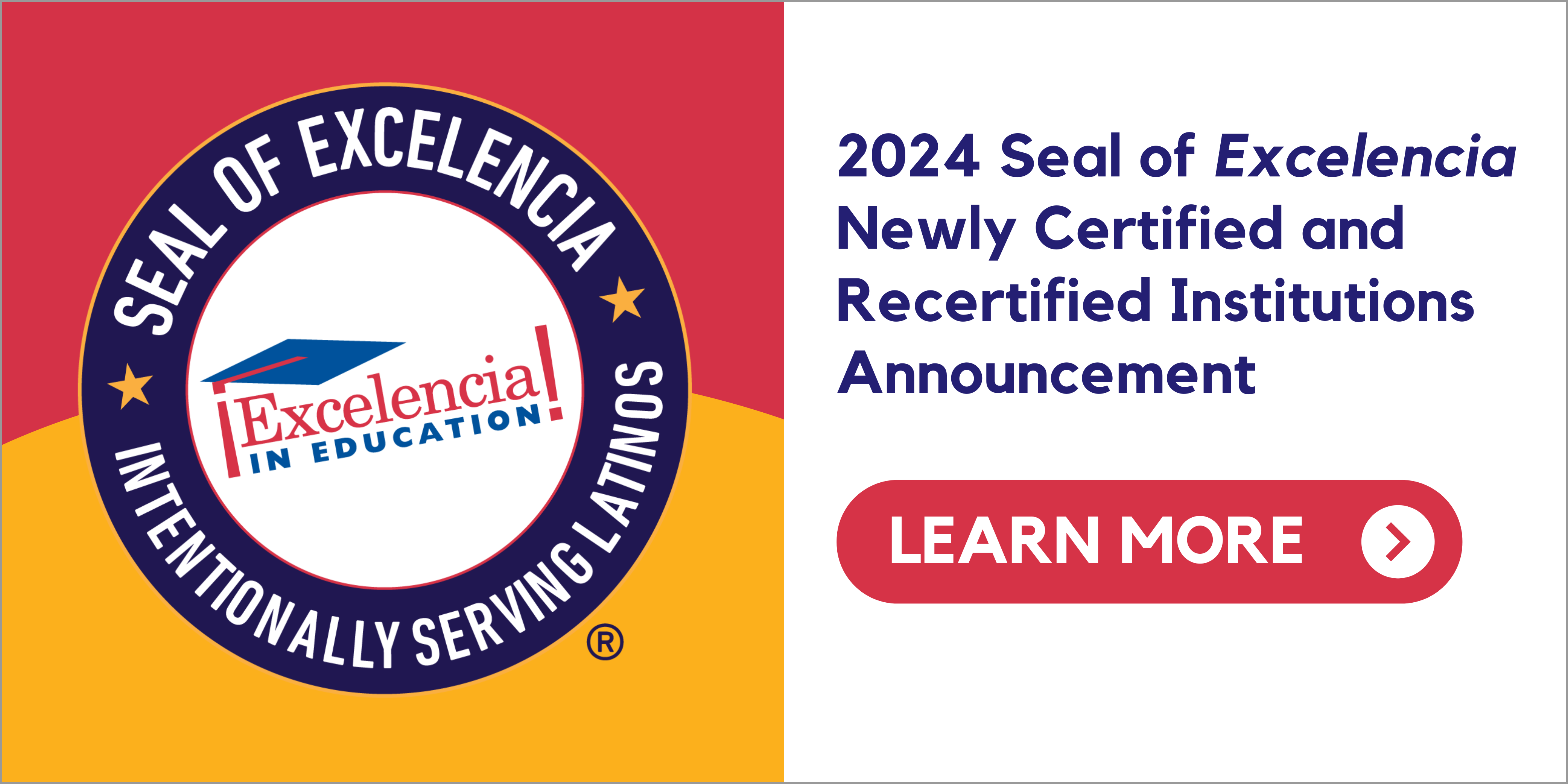 2024 Seal of Excelencia Newly certified and Recertified Institutions Announcement graphic with "Learn More" button