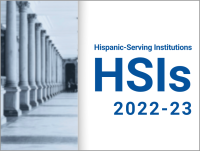 Hispanic-Serving Institutions (HSIs): 2022-23 