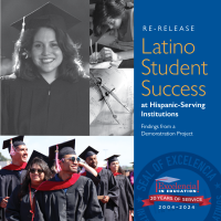 Latino Student Success at Hispanic Serving Institutions Re-release