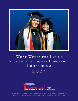 2024 What Works for Latino Students in Higher Education - Compendium Cover Image